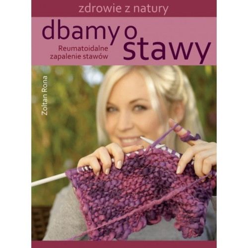 Dbamy o stawy - Zoltan Rona / Fundacja Źródła Życia
