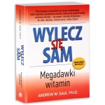 Wylecz się sam. Megadawki witamin - 	Andrew W. Saul / Wydawnictwo ABA