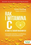 Rak i witamina C w świetle badań naukowych - 	Linus Pauling, Ewan Cameron / Wydawnictwo 	Vital